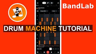 Bandlab Drum Machine Tutorial updated [upl. by Elcin627]