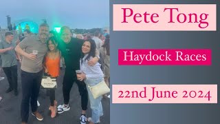 Haydock Races  Pete Tong IBIZA CLASSICS 22nd June 2024 [upl. by Stig16]