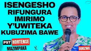 ISENGESHO RIFUNGURA IMIRIMO YUWITEKA KUBUZIMA BWAWE  Inyigisho NZIZA na Pst Hortense Mazimpaka [upl. by Enala224]