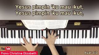 Yesus Pimpin ‘Ku Mau Ikut  KPPK 329 dengan lirik [upl. by Oinigih]