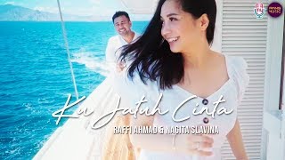 KU JATUH CINTA  Raffi Ahmad amp Nagita Slavina official music video [upl. by Ave]