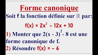 Utiliser la forme canonique dune fonction polynôme de degré 2 [upl. by Ruffi]