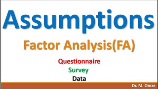 Assumptions for Factor Analysis FA [upl. by Anchie192]