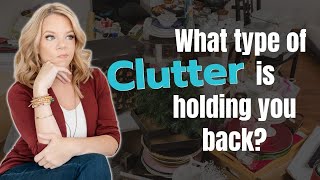 5 Types of Clutter Which One is Holding You Back [upl. by Waechter488]