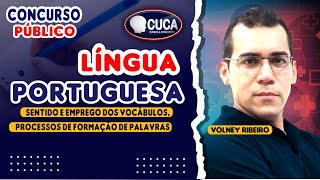 LÍNGUA PORTUGUESA SENTIDO E EMPREGO DOS VOCÁBULOS PROCESSOS DE FORMAÇÃO DE PALAVRAS PROF VOLNEY [upl. by Valaree]