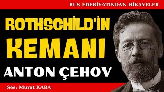 quotRothschildin Kemanıquot Anton Çehov  Rus Edebiyatı Sesli Kitap [upl. by Neddy147]