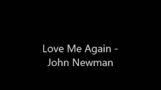 Love Me Again  John Newman Lyrics [upl. by Dahraf]