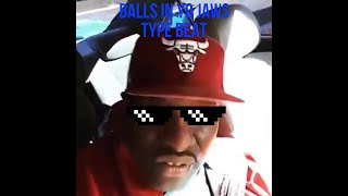 BALLS IN YO JAWS TYPE BEAT TRAP REMIX [upl. by Compton945]