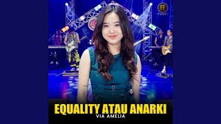 Equality Atau Anarki [upl. by Newbold]