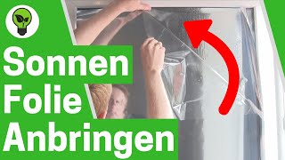 Sonnenschutzfolie Anbringen ✅ TOP ANLEITUNG Wie UV Hitzeschutz amp Spiegelfolie an Fenster Montieren [upl. by Nnyllatsyrc]