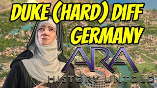 Ara History Untold  Duke Difficult Hard Germany  Pt 1 [upl. by Nosredna]