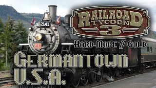 Railroad Tycoon 3  Ep 02  Germantown USA  All Gold Hard Difficulty [upl. by Aerdnahs564]