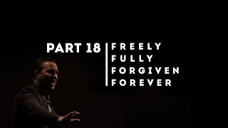 Freely Fully Forgiven Forvever  The Four Laws of Harvset Steve LeBlanc [upl. by Dayir321]