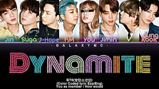 BTS방탄소년단 Dynamite다이너마이트 Color Coded Lyrics EspEng REMASTERED 8 MEMBERS ver【GALAXY MC】 [upl. by Quillan673]