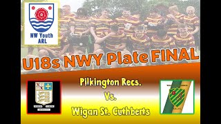 NWC U18s Plate Final 2024  Pilkington Recs vs Wigan St Cuthberts [upl. by Acyre]