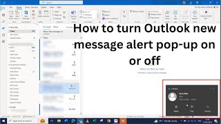 How to turn outlook new message alert popup on or off  How to enable outlook new email alert [upl. by Narda]