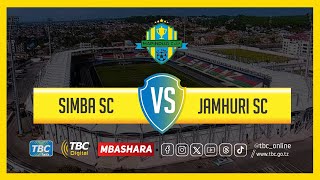 TBCLIVE SIMBA SC 1 vs 0 JAMHURI SC  NEW AMAAN COMPLEX ZANZIBAR [upl. by Terbecki]