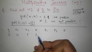 Extended Euclidean Algorithm to find Multiplicative Inverse explained with examples in Cryptography [upl. by Meelak]