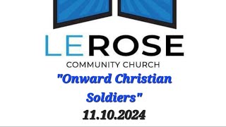 Lerose Community Church Service  11102024  quotOnward Christian Soldiersquot [upl. by Iny]