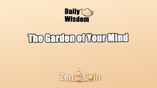 The Garden of Your Mind 𝐙𝐞𝐧 𝐂𝐨𝐢𝐧 [upl. by Elinore]