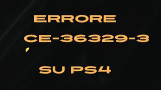 TUTORIAL  Come Risolvere lErrore CE363293 su PS4  Guida PassoPasso [upl. by Joannes69]