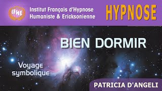 Hypnose pour BIEN DORMIR avec Patricia dAngeli [upl. by Byers]