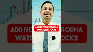 Add Notes to Zerodha Watchlist Stocks [upl. by Jaret]