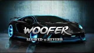 woofer slowed  reverb [upl. by Asiak]