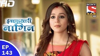 Icchapyaari Naagin  इच्छाप्यारी नागिन  Ep 143  13th Apr 2017 [upl. by Dnaltiak]