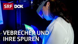 Spurensicherung am Tatort – Unterwegs mit einer Forensikerin  Reportage  SRF [upl. by Halian]