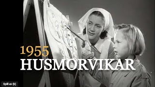 Husmorvikar  et nytt yrke 1955 [upl. by Ayortal319]