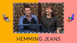 Episode 17 Hemming Jeans [upl. by Sedinoel]