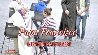 Intenciones del Papa Francisco Septiembre 2023 [upl. by Weisler334]