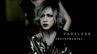 the GazettE 『FADELESS』 Instrumental  カラオケ [upl. by Hayarahs]