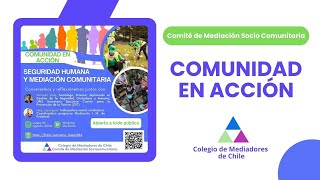 Comunidad en Acción Seguridad Humana y Mediación Comunitaria [upl. by Grew943]