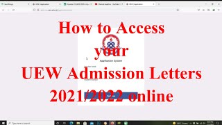 How to Access UEW Admission Letters 20212022 [upl. by Dann]