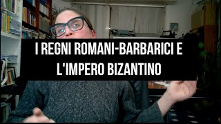 I regni romanobarbarici e limpero bizantina [upl. by Euqinom]