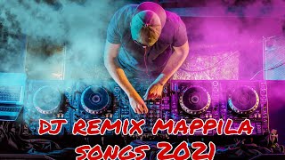 MALAYALAM  DJ REMIX  MAPPILA SONGS 2021 [upl. by Ettenna229]