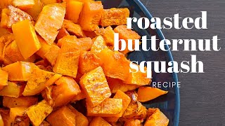 Simple Crispy Roasted Butternut Squash Recipe [upl. by Eijneb]