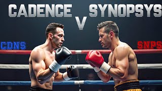 Cadence vs Synopsys  Battle for the Best Stock in EDA  CDNS Cadence Design vs SNPS Synopsys [upl. by Ace]