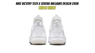 Nike Victory Tech x Serena Williams Design Crew Triple White [upl. by Mada564]