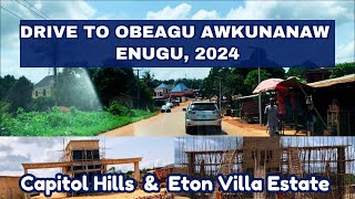 Drive To Obeagu Awkunanaw Enugu  Capitol Hills amp Eton Villa Estate  N10M Ready To Build Estate [upl. by Xonnel523]