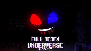 UNDERVERSE 07 Part 2 FULL RESFX BY STARKUS [upl. by Rafaello579]