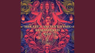 Hekates Ancient Hymn Remastered [upl. by Aznecniv]