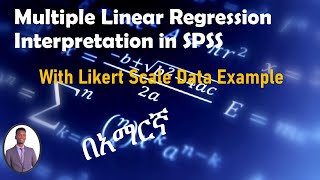 Multiple Linear Regression Analysis in SPSS Amharic tutorial [upl. by Dlarrej366]