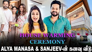 Dream Home 😍 Alya Manasa amp Sanjeev New Home  House Warming Ceremony  Home Tour  Iniya  Kayal [upl. by Philips293]