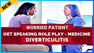 OET DOCTORS ROLE PLAY SAMPLE  DIVERTICULITIS  MIHIRAA [upl. by Nirra]