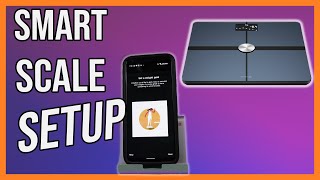 How to Setup The Withings Body Scale [upl. by Robson118]