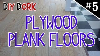 DIY Low Budget Plywood Plank Floors  Part 5 of 5 [upl. by Onez985]