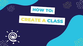 Classworks Minute l How to Create a Class [upl. by Eiramnna]